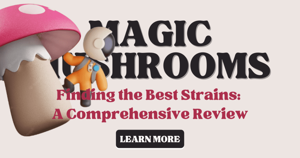 top 5 magic mushroom strains